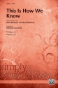 Various This Is How We Know SATB  Mixed voices