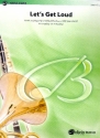 Let's get loud: for concert band score and parts