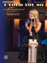 Underwood, Carrie I Told You So (PVG)  Piano/Vocal/Guitar Singles