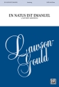 Armstrong, Matthew En Natus Est Emanuel SATB  Mixed voices