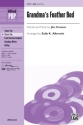 Connnor Arr Albrecht Grandmas Feather Bed SSA  Unison, upper, equal voices