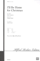 I'll be Home for Christmas for mixed chorus (SAM) and piano score