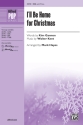 Various Ill Be Home For Christmas SSA  Unison, upper, equal voices