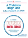 Feldstein & O'Reilly (arranger Christmas Sleigh Ride, A (concert ban  Symphonic wind band
