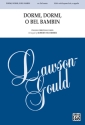 DeCormier, Robert Dormi Dormi O Bel Bambin SSAA  Unison, upper, equal voices