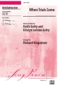 Various When Trials Come SATB  Mixed voices