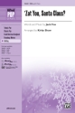 Shaw, Kirby (arranger) Zat You Santa Claus? SSA  Unison, upper, equal voices