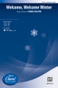 Welcome Welcome Winter SSAB  Mixed voices