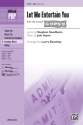 Shackley, Larry (arranger) Let Me Entertain You SSA  Unison, upper, equal voices