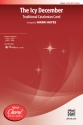 Hayes, Mark (arranger) Icy December SATB  Mixed voices