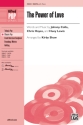 Shaw, Kirby (arranger) Power Of Love SATB  Mixed voices