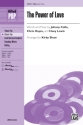 Shaw, Kirby (arranger) The Power of Love SSA  Unison, upper, equal voices