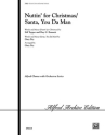 Fry, Gary (arranger) Nuttin For Christmas... SSA  Unison, upper, equal voices