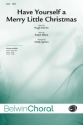 Ijames, Molly (arranger) Have Yourself A Merry Little TTBB  Lower voices