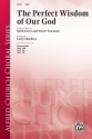 Shackley, Larry (arranger) Perfect Wisdom Of Our God SATB  Mixed voices