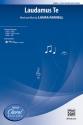 Farnell, Laura Laudamus Te 3 PT MXD  Mixed voices