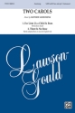 Armstrong, Matthew Two Carols SATB  Mixed voices