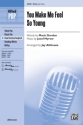 Althouse, Jay (arranger) You Make Me Feel So Young SAB  Mixed voices