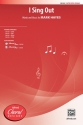 I Sing Out SATB  Mixed voices