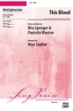 Coulter, Hoyt (arranger) This Blood SATB  Mixed voices