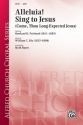 Hayes, Mark (arranger) Alleluia! Sing To Jesus SATB  Mixed voices