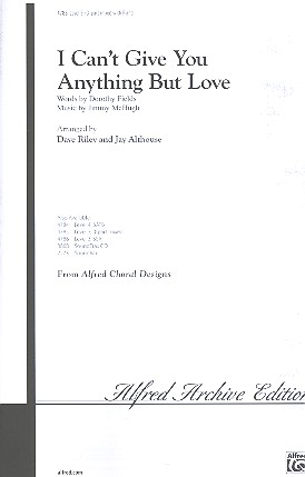 I can't give You Anything but Love for mixed chorus (SAM) and piano score,  archive copy