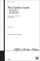 O'Neill, Jackie (arr.) Two Catalan Carols (2 part)  Unison, upper, equal voices