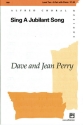 Perry, Dave & Perry, Jean Sing a Jubilant Song (2 part)  Unison, upper, equal voices