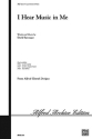 Sprunger, David I Hear Music in Me (3 part mixed)  Mixed voices