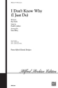 I DON'T KNOW WHY/SATB-RILEY  Mixed voices
