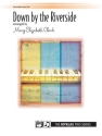 arr. Clark Down by the Riverside 1p, 6h  Piano teaching material