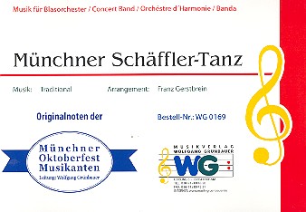 Mnchner Schffler-Tanz: fr Blasorchester Direktion und Stimmen