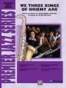 Baylock, Alan (arranger)We Three Kings of Orient Are (score) Jazz band