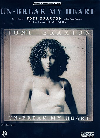 Un-Break my Heart: Einzelausgabe piano/vocal/chords