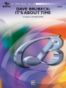 Brubeck, Dave arr. Sayre, CIt's About Time (score) Symphonic wind band