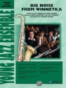 Custer, Calvin (arranger)Big Noise from Winnetka (jazz ensemble) Jazz band
