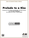Duke Ellington arr StrayhornPrelude To A Kiss (jazz ensemble) Jazz band