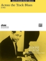 Ellington, DukeAcross the Track Blues (jazz ensemble) Jazz band