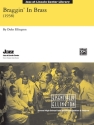 Ellington, DukeBraggin in Brass (jazz ensemble) Jazz band