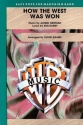 Newman, A arr. Adams, DHow the West Was Won (marching band) Marching band