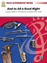 Smith, R.W & Story, M (arrangeAnd to All a Good Night (score) Symphonic wind band