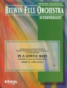 In a gentle Rain for orchestra (wind instruments ad lib) score and parts (8-8-8--5-5-5)