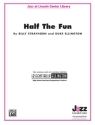 Strayhorn, B & Ellington, DHalf the Fun (jazz ensemble) Jazz band
