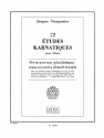 CHARPENTIER J. 72 ETUDES KARNATIQUES CYCLE 01/PIANO