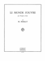MERLET MONDE S'OUVRE TROMPETTE UT OU SIB ET PIANO