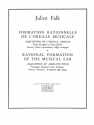 FALK FORMATION RATIONNELLE DE L'OREILLE MUSICALE VOLUME 4:ATONALISME INTEGRAL