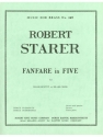 STARER FANFARE IN FIVE BRASS SEXTUOR/SCORE AND PARTS(PTION/PTIES)MFB169