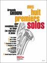 Mes 8 premiers solos  pour saxophone alto ou tnor soprano) et piano
