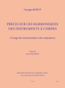 BOEUF PRECIS SUR LES HARMONIQUES DES INSTRUMENTS A CORDES A L'USAGE DES INSTRUMENTISTES ET DES COMPOSITEURS