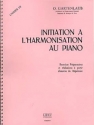 Initiation  l'Harmonisation au Piano Exercices Prparatoires et ralisations  partir  d'oeuvres du Rpertoire